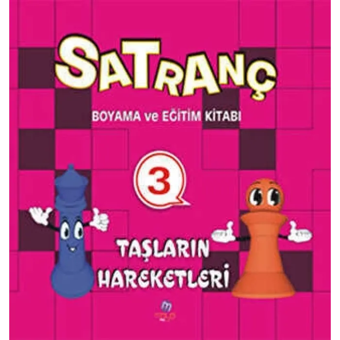 Satranç Boyama Kitabı 3 - Taşların Hareketleri