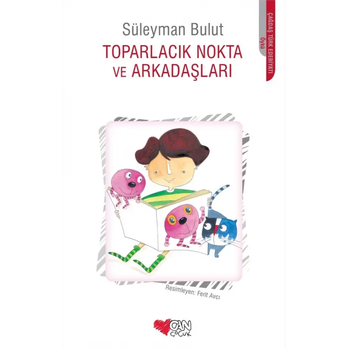 Toparlacık Nokta ve Arkadaşları Can Çocuk Yayınları