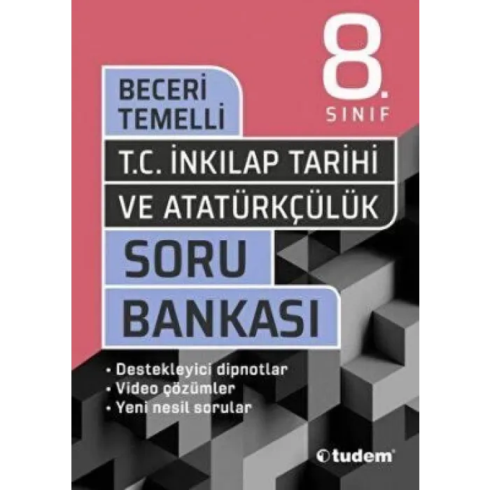 Tudem Yayınları - Bayilik 8. Sınıf T.C. İnkılap Tarihi ve Atatürkçülük Beceri Temelli Soru Bankası