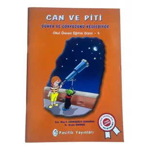 CAN VE PİTİ DÜNYA VE GÖKYÜZÜNÜ KEŞFEDİYOR -OKUL ÖNCESİ EĞİTİM DİZİSİ -6