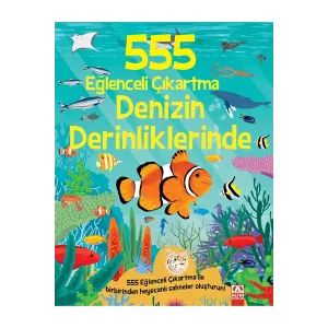 555 EĞLENCELİ ÇIKARTMA - DENİZİN DERİNLİKLERİNDE