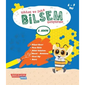 BİLSEM DİKKAT VE ZEKA GELİŞTİRME 3. SEVİYE 6-9 YAŞ - DAHİ OLACAK ÇOCUK