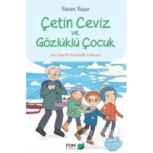 Çetin Ceviz ve Gözlüklü Çocuk FOM Kitap