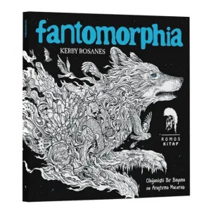 Fantomorphia - Yetişkinler İçin Boyama Kitabı