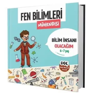 FEN BİLİMLERİ MÜHENDİSİ 1. SINIF 6-7 YAŞ -DAHİ OLACAK ÇOCUK
