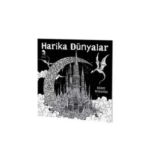 Harika Dünyalar - Yetişkinler İçin Boyama Kitabı