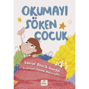 OKUMAYI SÖKEN ÇOCUK / SANİYE BENCİK KANGAL/ELMA ÇOCUK