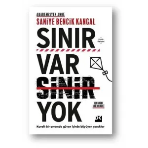 SINIR VAR SİNİR YOK - AKADEMİSYAN ANNE - SANİYE BENCİK KANGAL