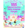 555 EĞLENCELİ ÇIKARTMA - DENİZ KIZLARININ DÜNYASI