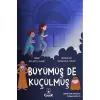 BÜYÜMÜŞ DE KÜÇÜLMÜŞ 4. SINIF HİKAYE