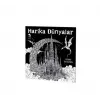 Harika Dünyalar - Yetişkinler İçin Boyama Kitabı