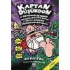 KAPTAN DÜŞÜKDON 6. KİTAP - KAPTAN DÜŞÜKDON VE SÜMÜKLÜ BİYONİK ÇOCUĞUN BÜYÜK SAVAŞI