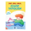 KENDİM YAPABİLİRİM GİYİNMEYİ ÖĞRENİYORUM / SANİYE BENCİK KANGAL