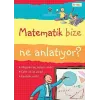 Matematik Bize Ne Anlatıyor? TÜBİTAK Yayınları Alex Frith