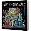 Mistik Dünyalar - Zamanın Renkli Efsaneleri - Boyama