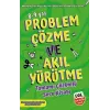 Problem Çözme ve Akıl Yürütme - 8-9 Yaş