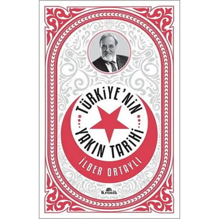 TÜRKİYENİN YAKIN TARİHİ - İLBER ORTAYLI