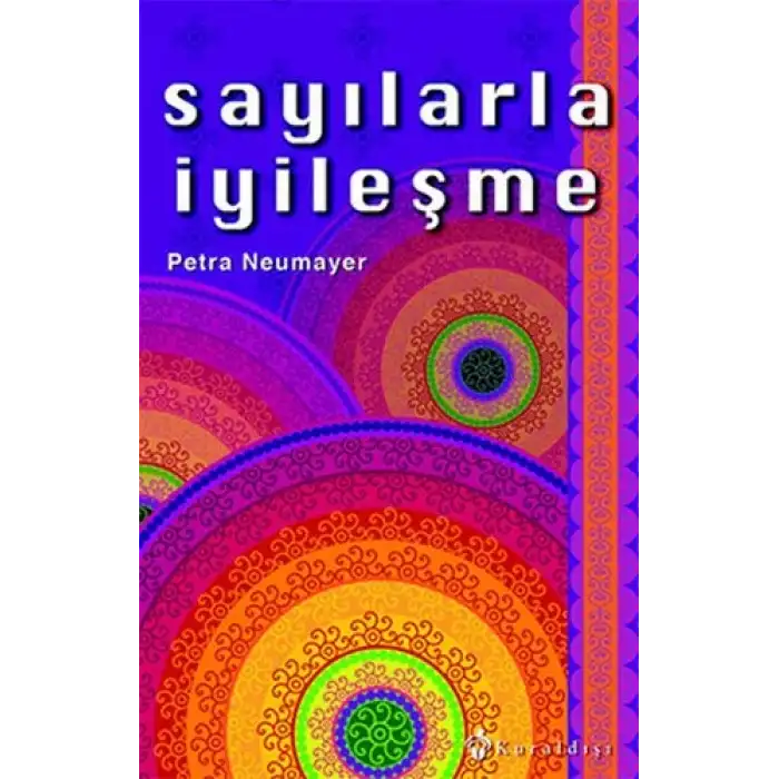 Sayılarla İyileşme - Petra Neumayer - Kuraldışı Yayınevi -
