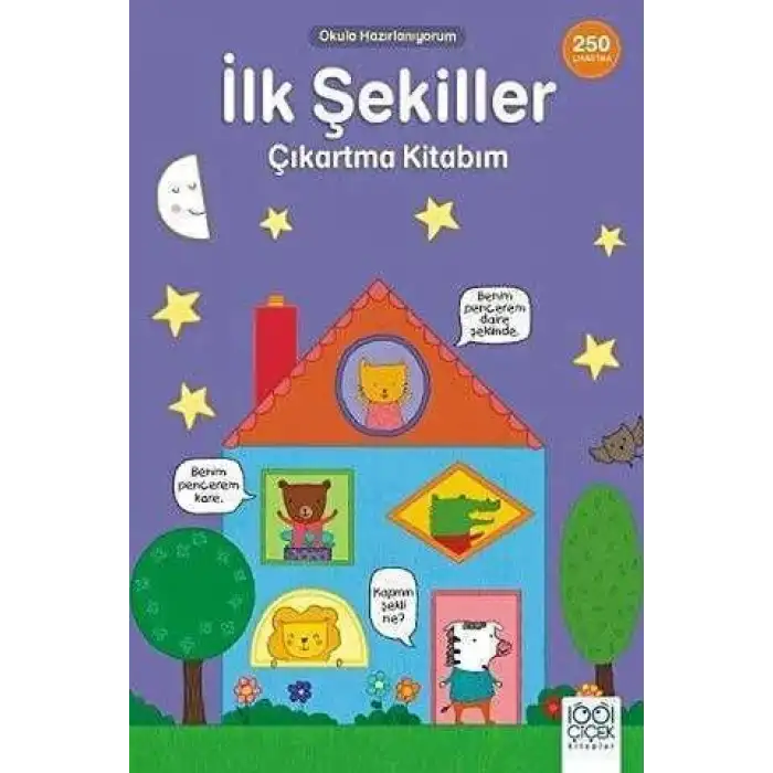 İlk Şekiller Çıkartma Kitabım - Okula Hazırlanıyorum