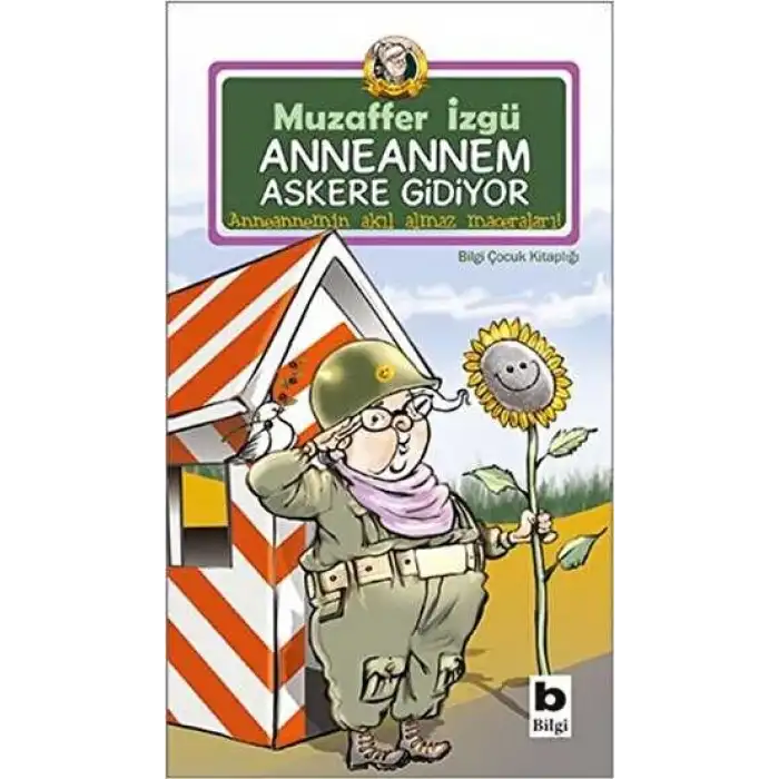 Anneannem Askere Gidiyor Muzaffer İzgü Bilgi Yayınevi