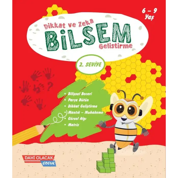 BİLSEM DİKKAT VE ZEKA GELİŞTİRME 2. SEVİYE 6-9 YAŞ - DAHİ OLACAK ÇOCUK