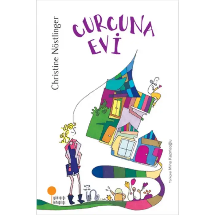 Curcuna Evi - Christine Nöstlinger  - Günışığı Kitaplığı