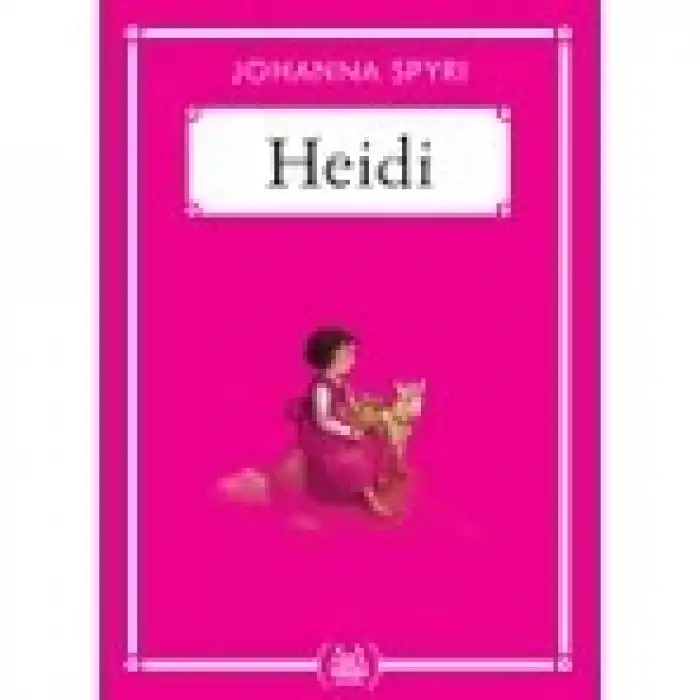 Heidi - Johanna Spyri - Arkadaş Yayınları