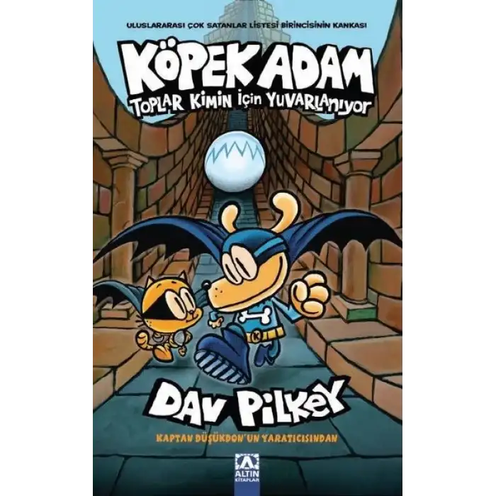 KÖPEK ADAM 7 - TOPLAR KİMİN İÇİN YUVARLANIYOR
