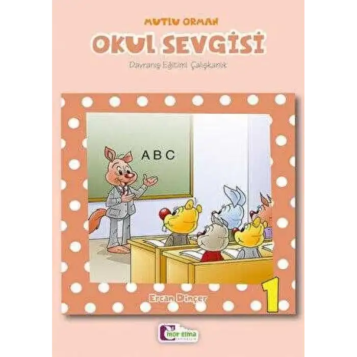 MUTLU ORMAN-OKUL SEVGİSİ