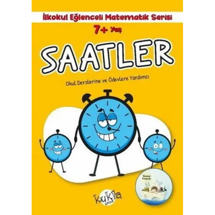 SAATLER İLKOKUL EĞLENCELİ MATEMATİK 7+ YAŞ /