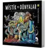 Mistik Dünyalar - Zamanın Renkli Efsaneleri - Boyama