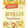 MONTESSORİ KAZANIMLAR DÜNYASI-ŞEKİLLER
