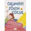 OKUMAYI SÖKEN ÇOCUK / SANİYE BENCİK KANGAL/ELMA ÇOCUK