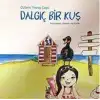 Öykünün Masal Şemsiyesi-dalgıç Bir Kuş