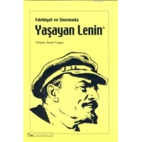 Edebiyat ve Sinemada Yaşayan Lenin