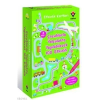 Etkinlik Kartları - Çocuklarla Yolculukta Yapılabilecek 100 Etkinlik