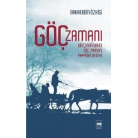 Göç Zamanı; Bir Çınar Vardı, Göç Zamanı, Papağan Dedi Ki