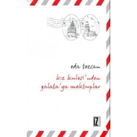 Kız Kulesinden Galataya Mektuplar