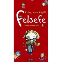Kolay, Kısa, Keyifli Felsefe