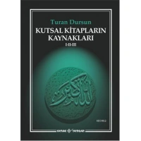 Kutsal Kitapların Kaynakları I-II-III