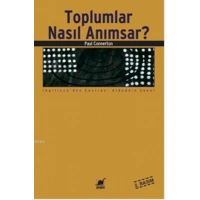Toplumlar Nasıl Anımsar?