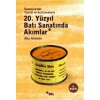 20. Yüzyıl Batı Sanatında Akımlar; Sanatçılardan Yazılar ve Açıklamalarla