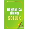 Osmanlıca Türkçe Sözlük