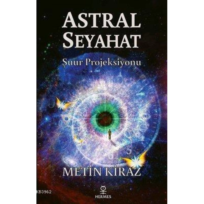 Astral Seyahat; Şuur Projeksiyonu