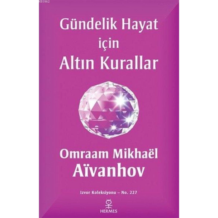 Gündelik Hayat İçin Altın Kurallar