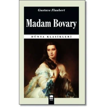 Ema Kitap Dünya Klasikleri / Madam Bovary / Madam Bovary