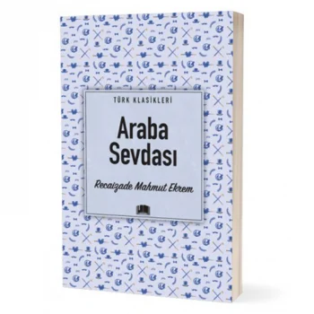 Ema Kitap Türk Klasikleri / Araba Sevdası / Recaizade Mahmut Ekrem