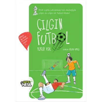 Genç Nesil Yayınları Çılgın Futbol Ciltli / Yusuf Asal