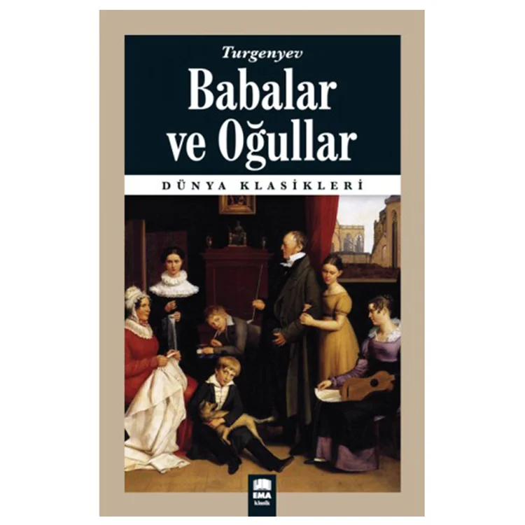Ema Kitap Dünya Klasikleri / Babalar Ve Oğullar / Turgenyev