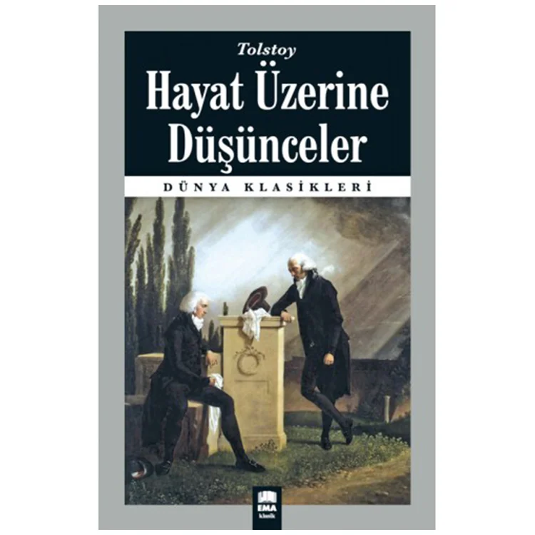 Ema Kitap Dünya Klasikleri / Hayat Üzerine Düşünceler / Tolstoy